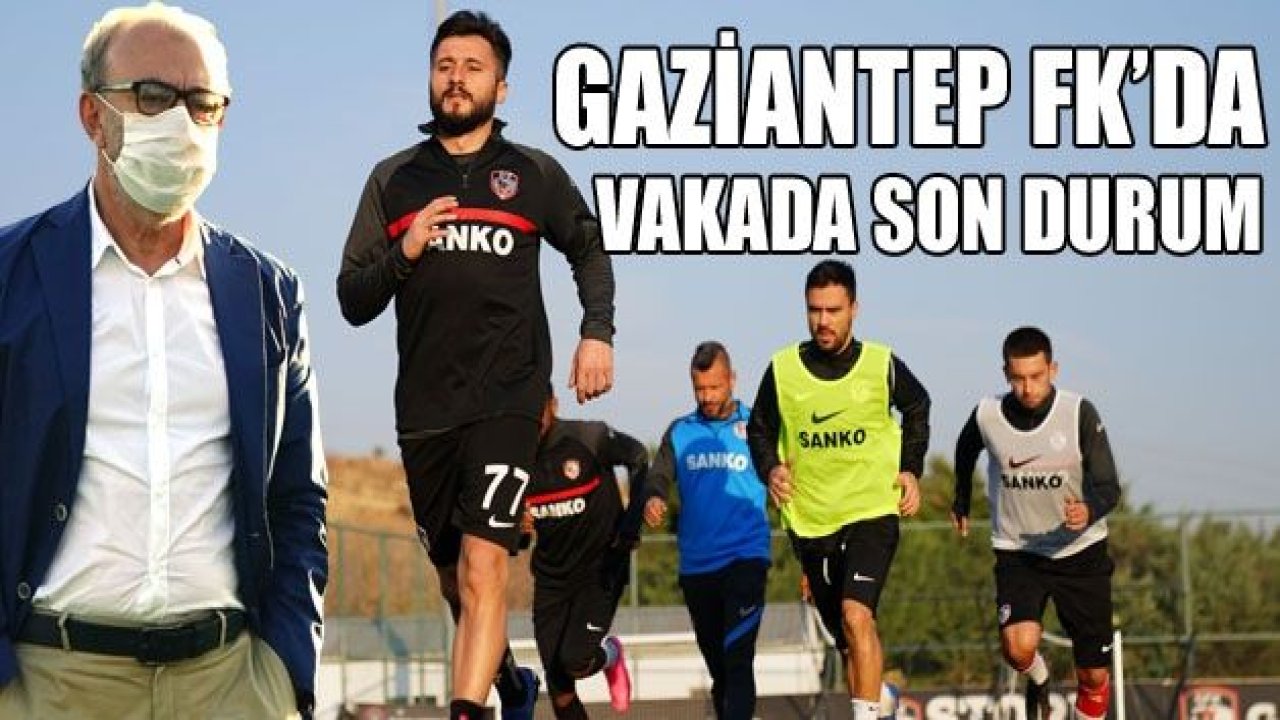 GAZİANTEP FK’da izolasyona devam