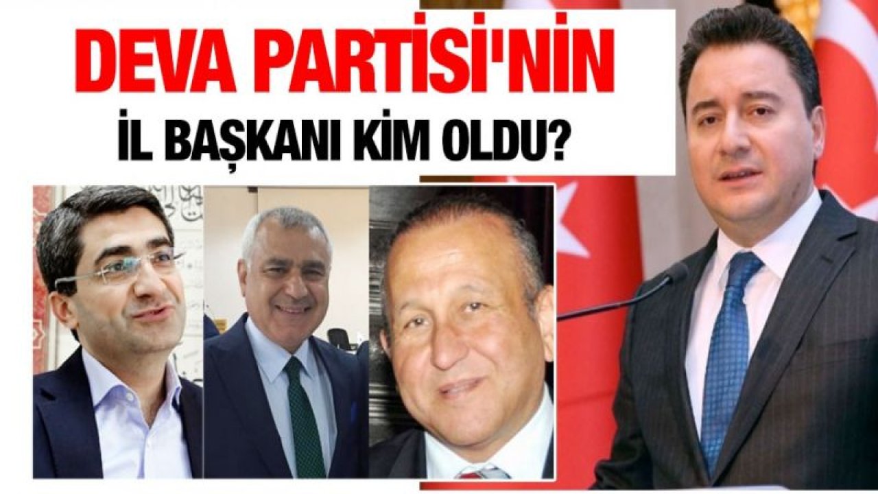 Deva Partisi'nin il başkanı kim oldu?