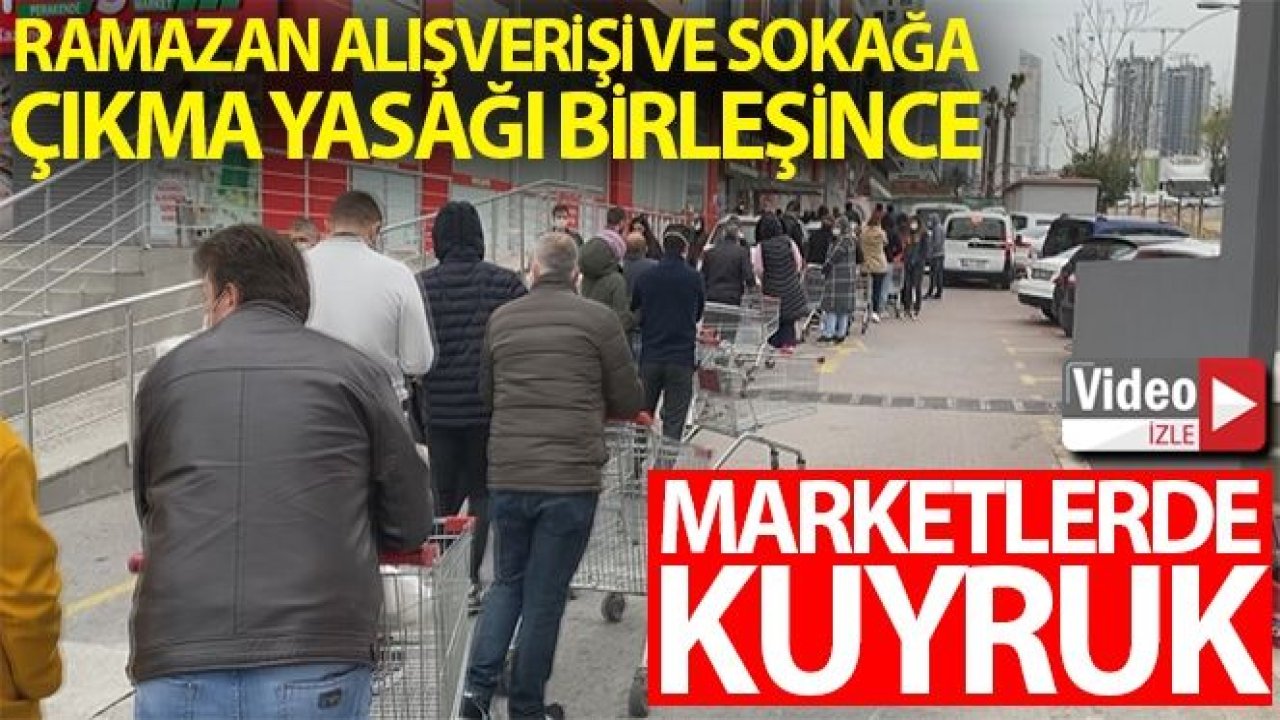 Marketlerde kuyruk...Ramazan ayı alışverişi market önlerinde kuyruklara yol açtı.