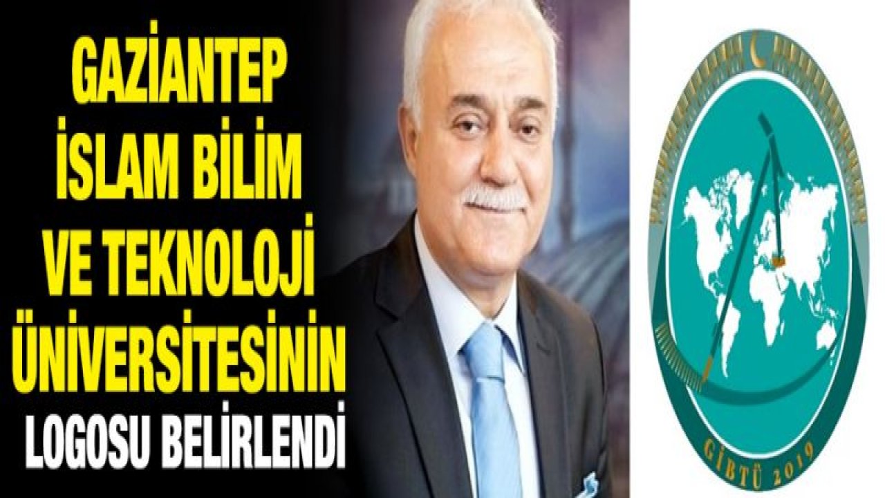 Gaziantep İslam Bilim ve Teknoloji Üniversitesinin logosu belli oldu