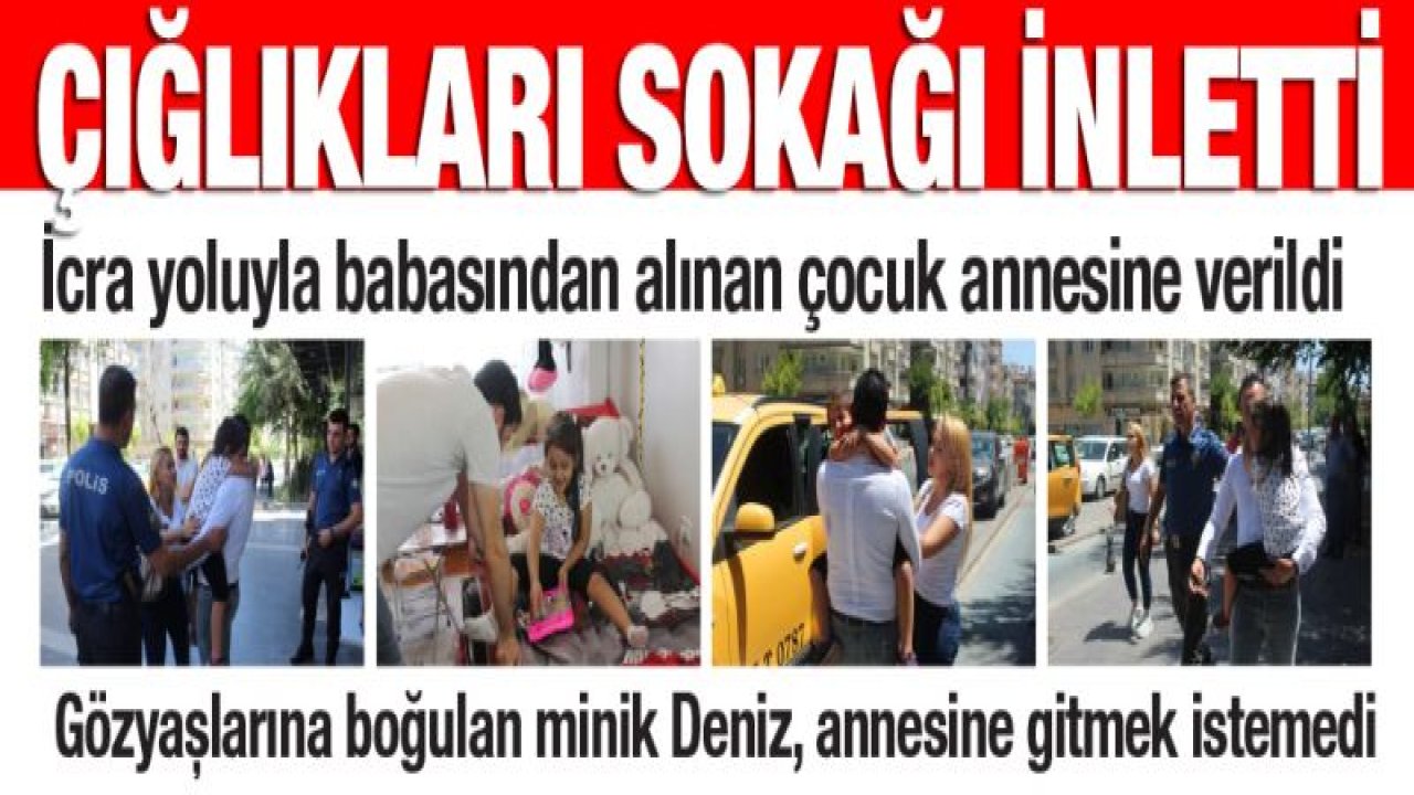 Annesine gitmek istemeyen çocuğun çığlıkları sokağı inletti