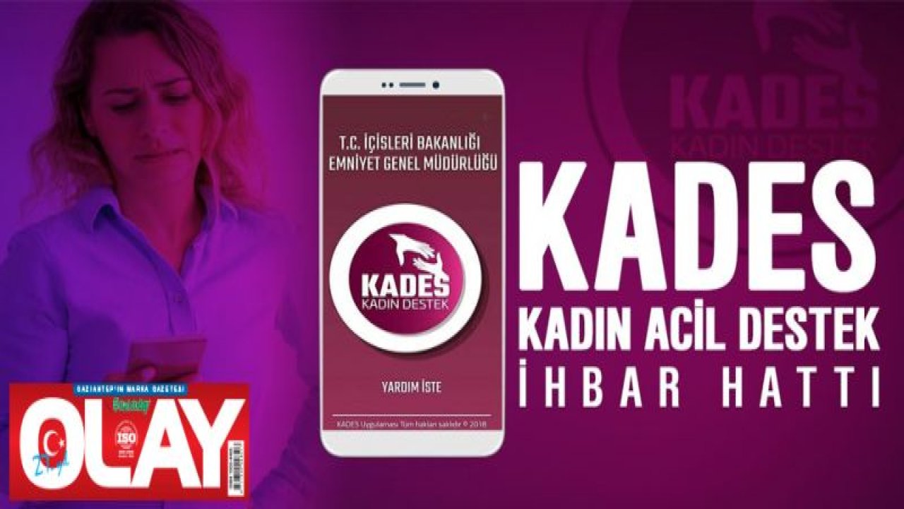 KADIN ACİL DESTEK İHBAR SİSTEMİ (KADES) UYGULAMASI