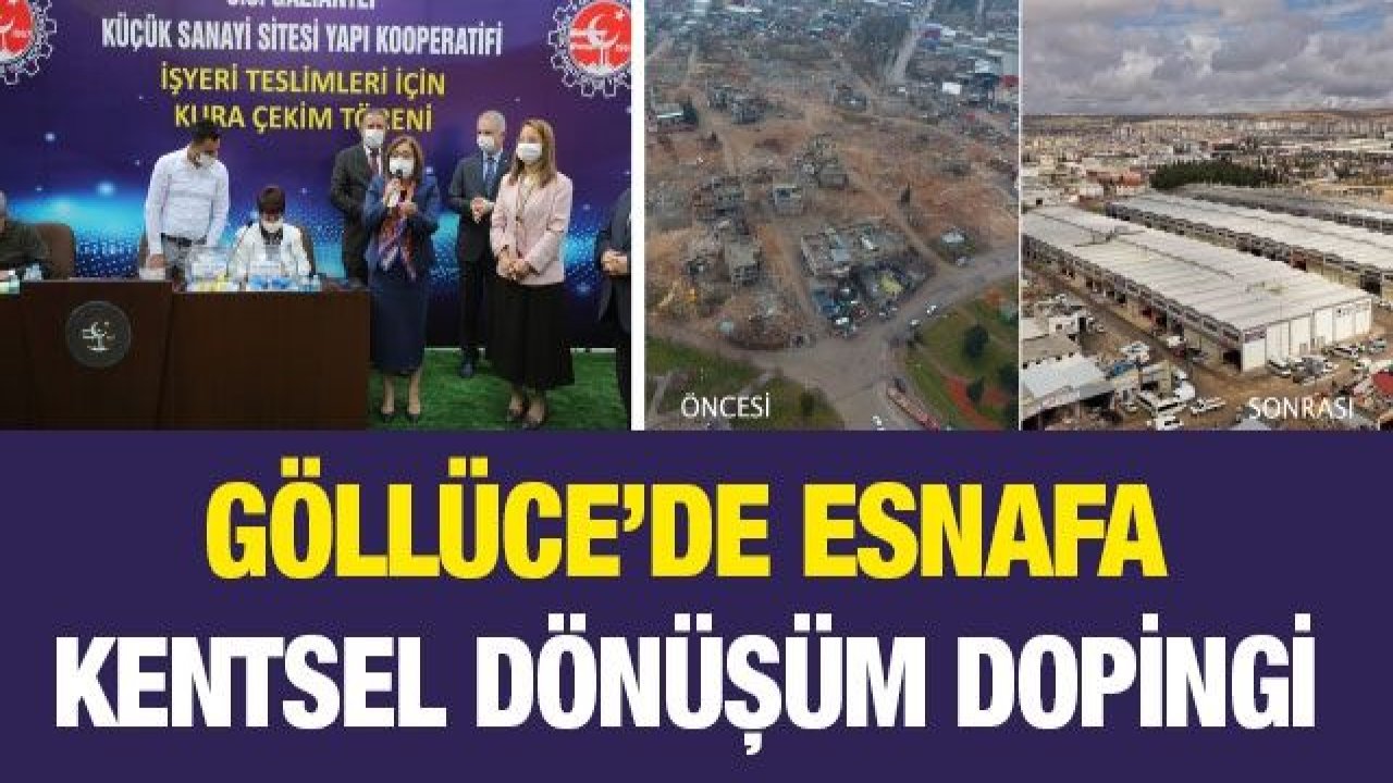 Göllüce’de Esnafa Kentsel Dönüşüm Dopingi