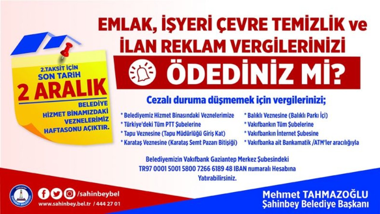 ŞAHİNBEY BELEDİYESİ'NDEN HATIRLATMA SON GÜN 2 ARALIK