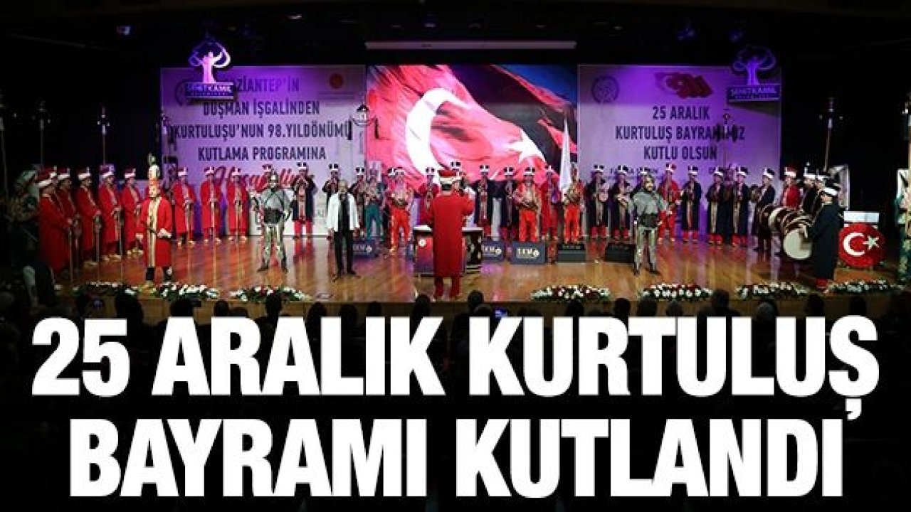 25 ARALIK KURTULUŞ BAYRAMI KUTLANDI