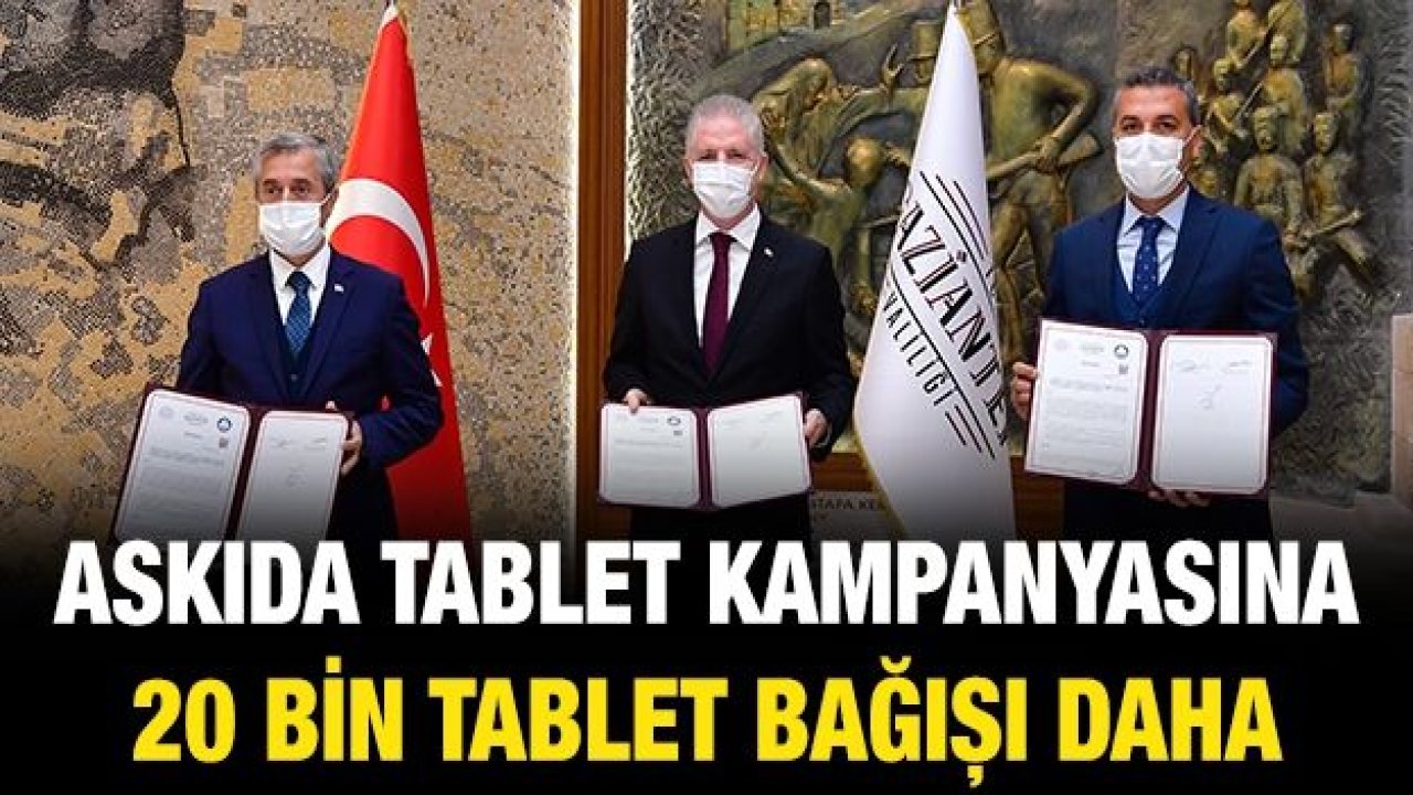 ASKIDA TABLET KAMPANYASINA 20 BİN TABLET BAĞIŞI DAHA GELDİ