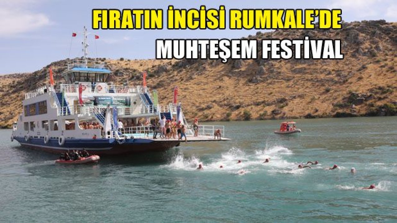 Fırat'ın incisi Rumkale'de MUHTEŞEM FESTİVAL