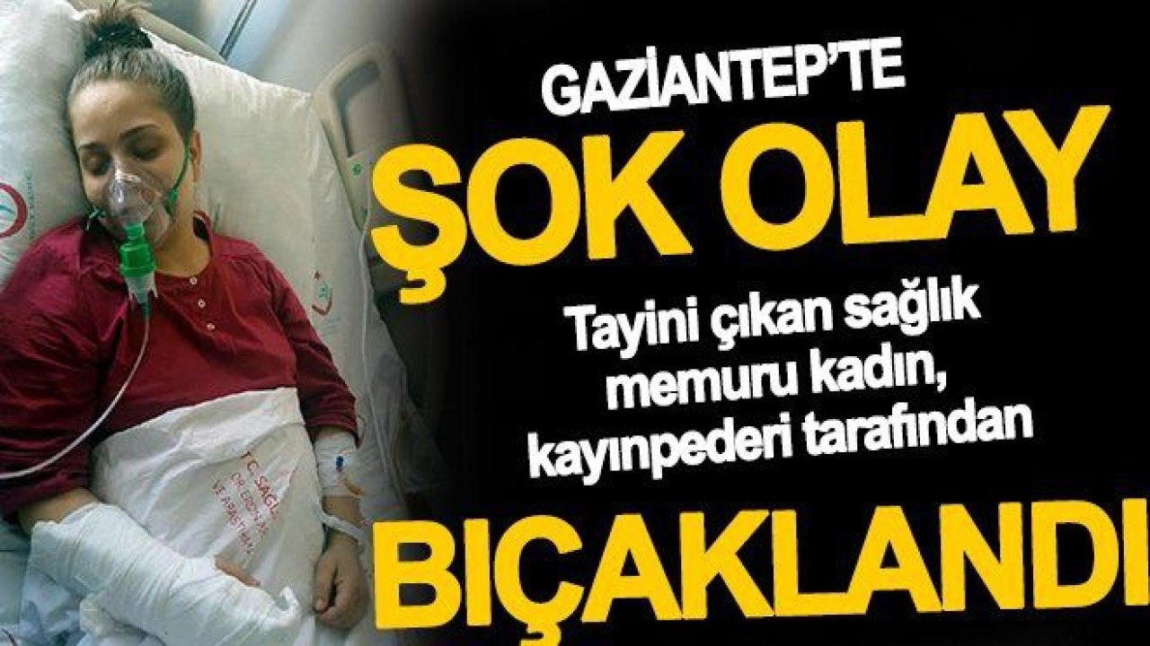 Sağlık memuru gelinini bıçakladı!