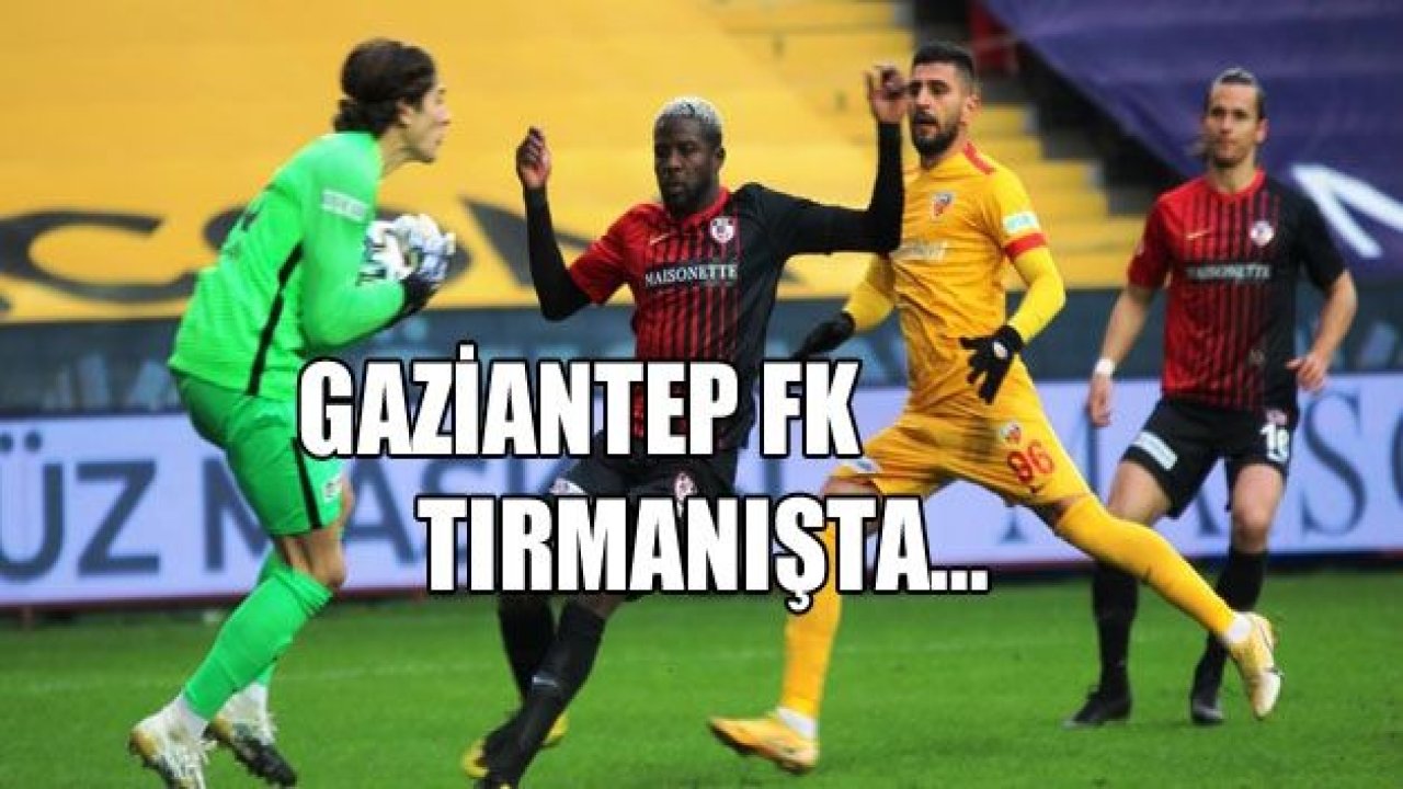 GAZİANTEP FK TIRMANIYOR!