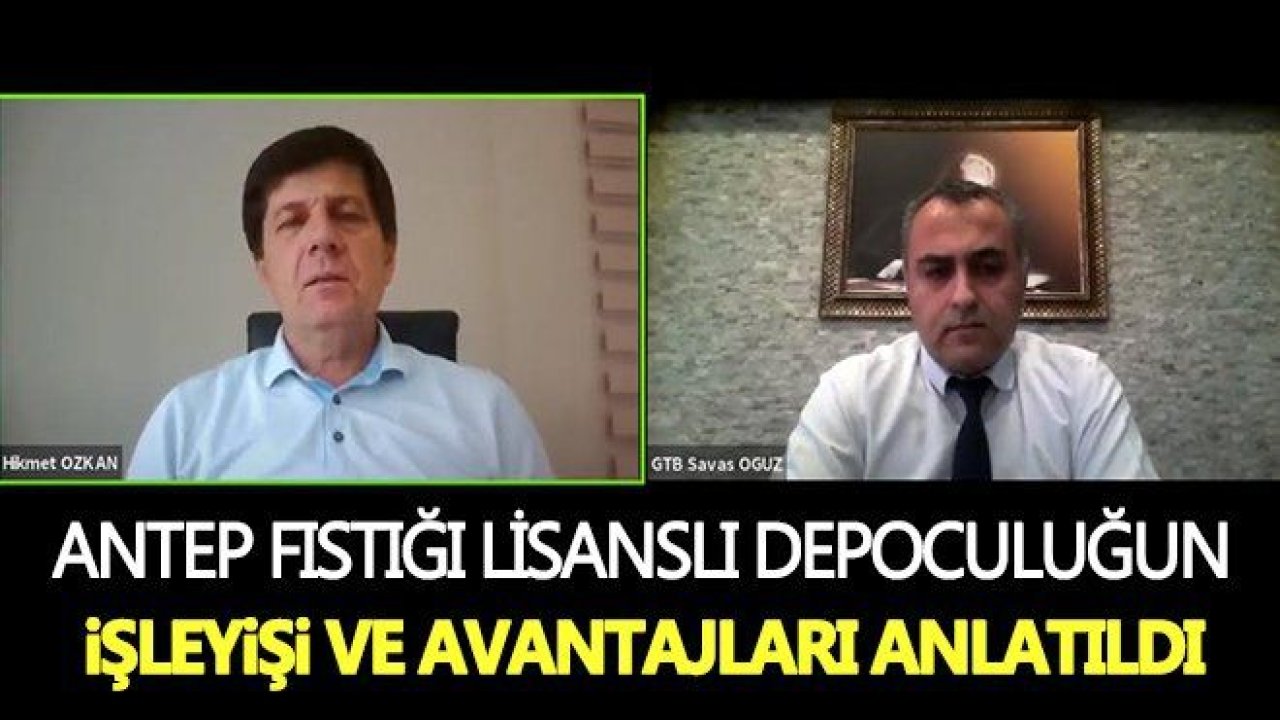 Antepfıstığı lisanslı depoculuğun işleyişi ve avantajları anlatıldı