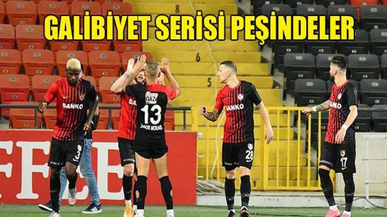 GAZİANTEP FK GALİBİYET SERİSİ PEŞİNDE