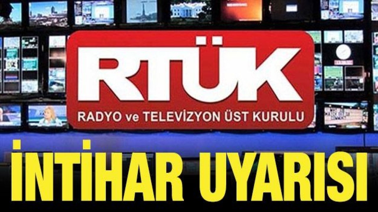 RTÜK’ten ‘intihar’ uyarısı