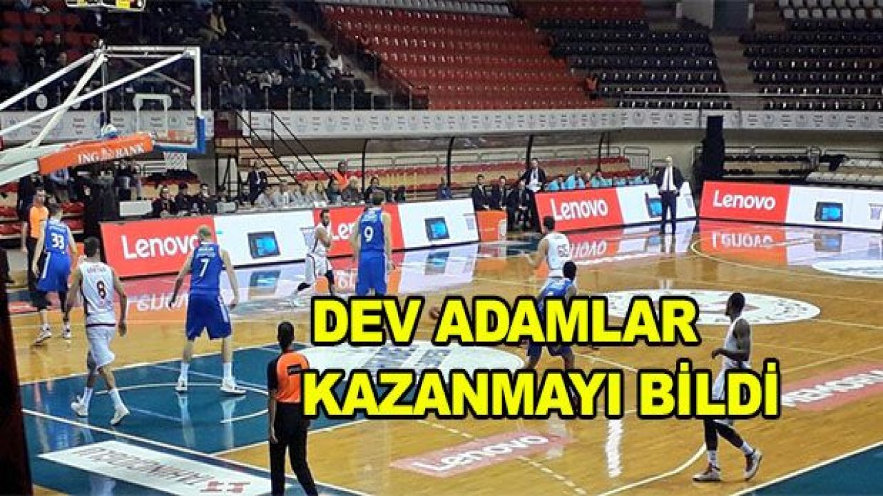 Gaziantep Basketbol 80-69 kazandı