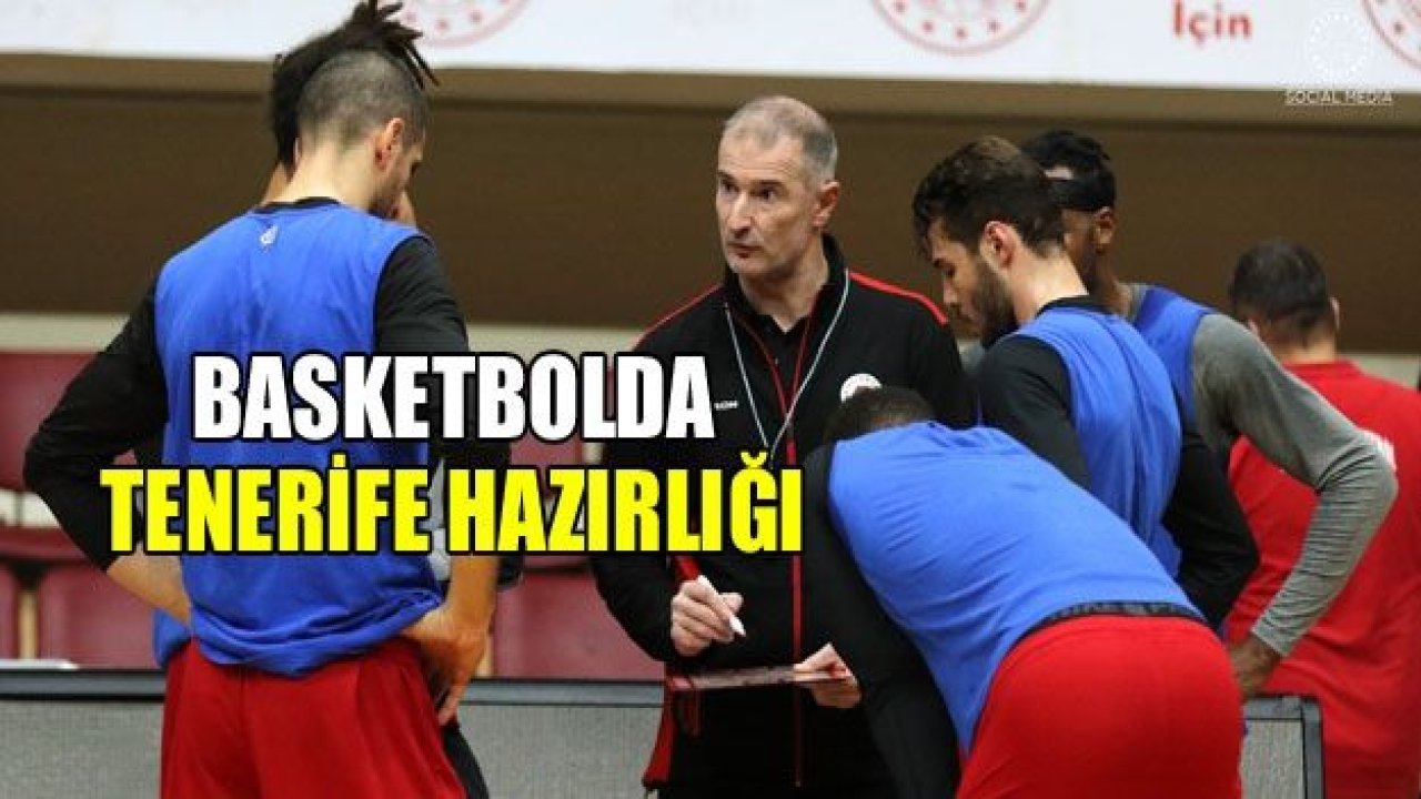 Basketbolda Tenerife hazırlığı