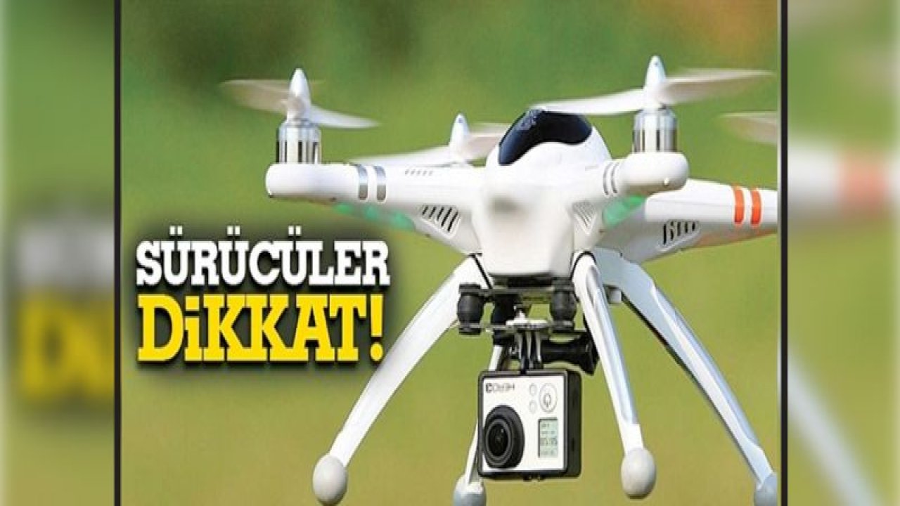 Gaziantep'te Drone ile trafik denetimi