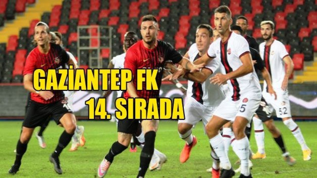 Gaziantep FK 14. sırada