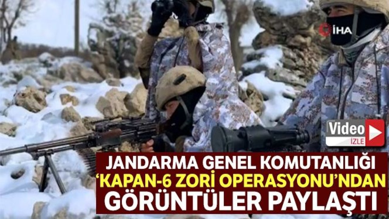 Jandarma Genel Komutanlığı 'Kapan-6 Zori Operasyonu'ndan görüntüler paylaştı