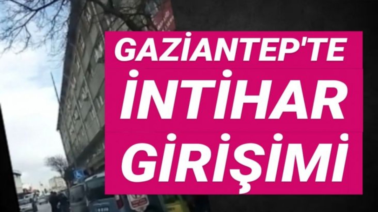 Gaziantep’te intihar girişimi! Benzinle kendini yakmak istedi..!