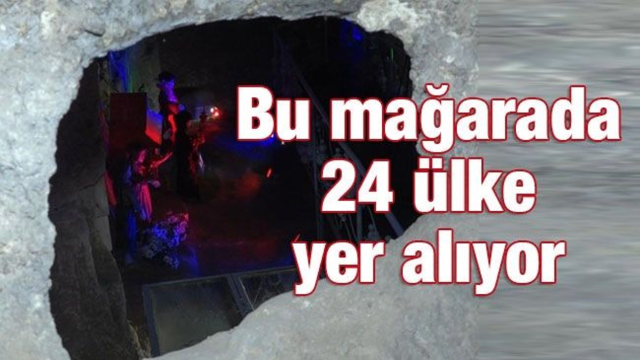 Bu mağarada 24 ülke yer alıyor