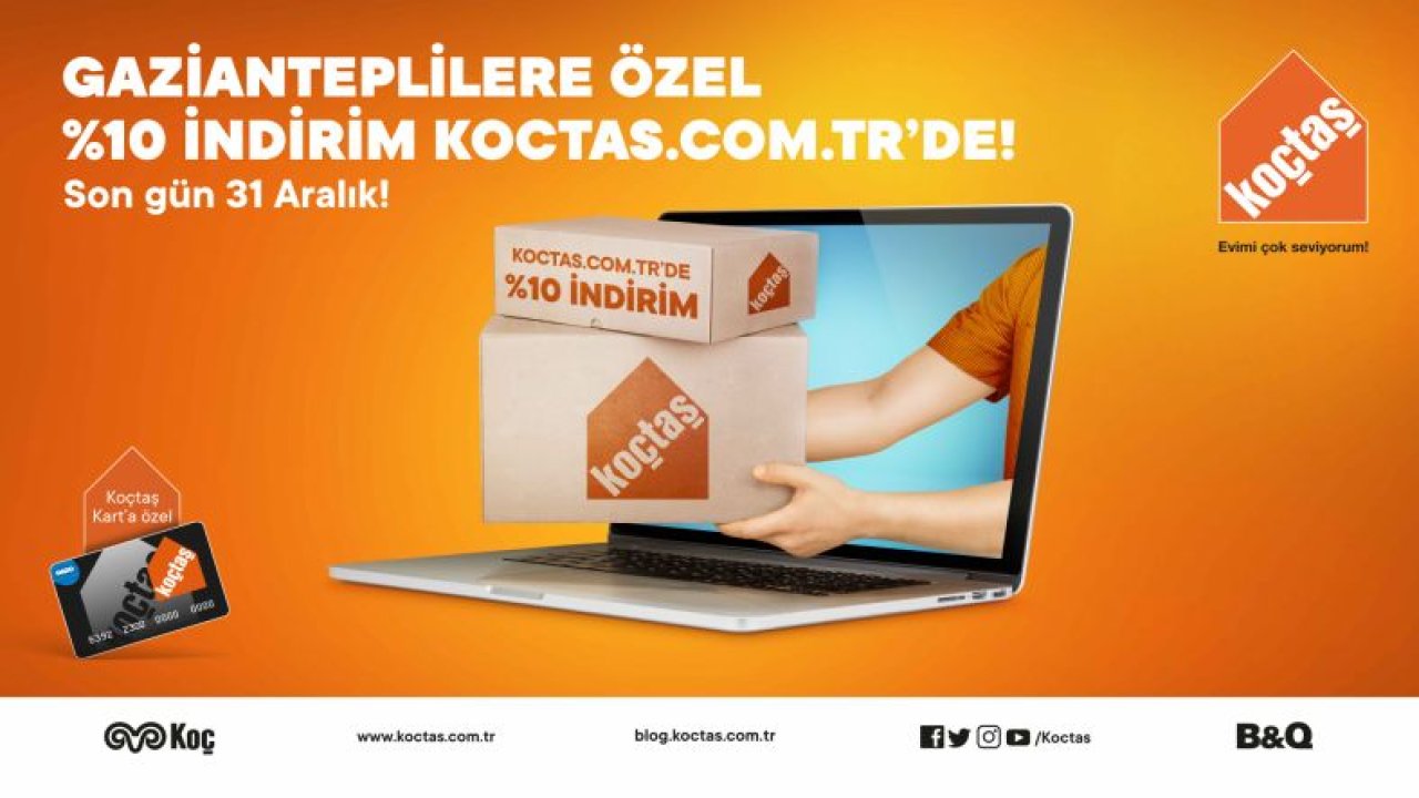 KOCTAS.COM.TR'DE GAZİANTEPLİLERE ÖZEL %10 İNDİRİM