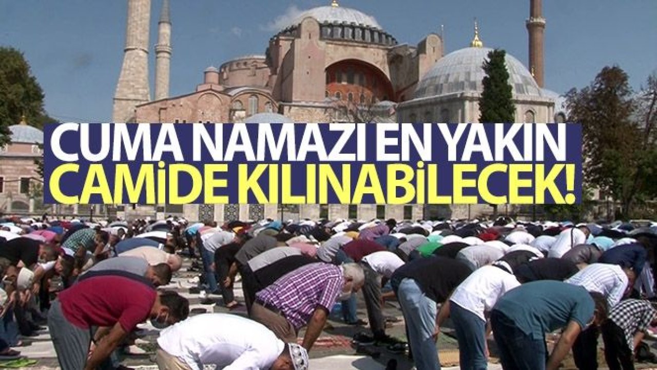 Cuma namazı en yakın camide kılınabilecek