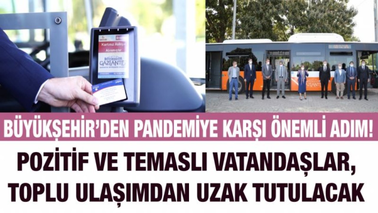 BÜYÜKŞEHİR’DEN PANDEMİYE KARŞI ÖNEMLİ ADIM!