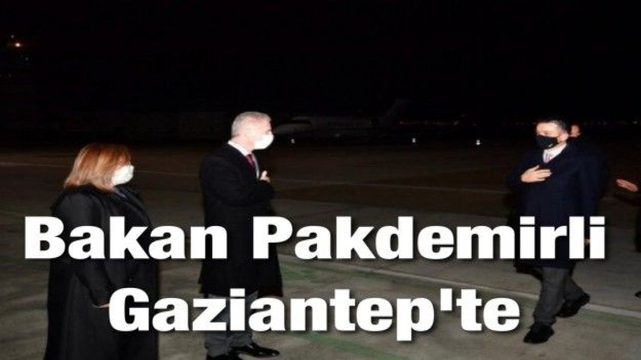 Bakan Pakdemirli Gaziantep'e Geldi