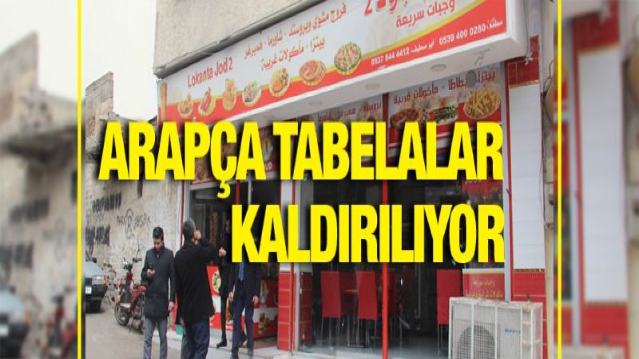 Arapça Tabelalar kaldırılıyor