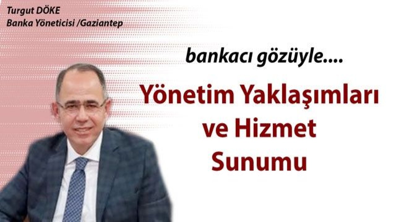 Yönetim Yaklaşımları ve Hizmet Sunumu