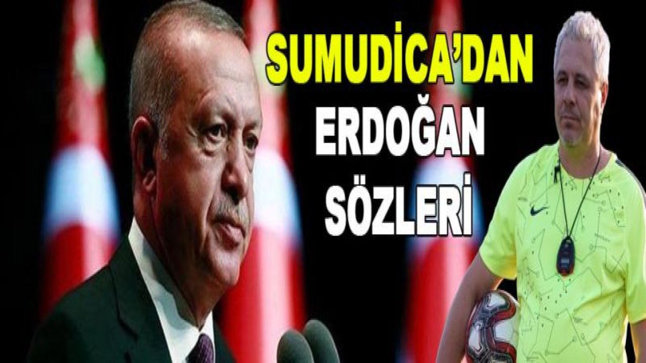 Benim için Erdoğan bir numaradır