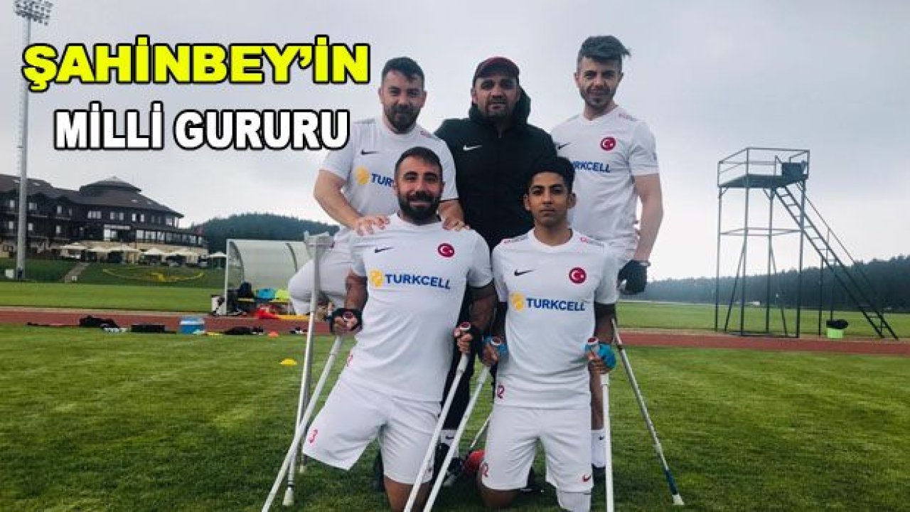 Şahinbey Ampute'nin Milli gururu