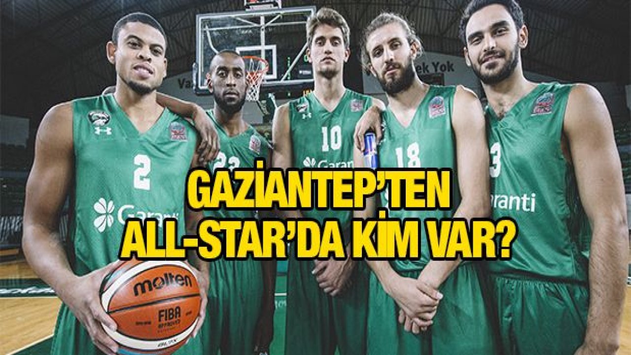 All-Star'da kadrolar belli oldu