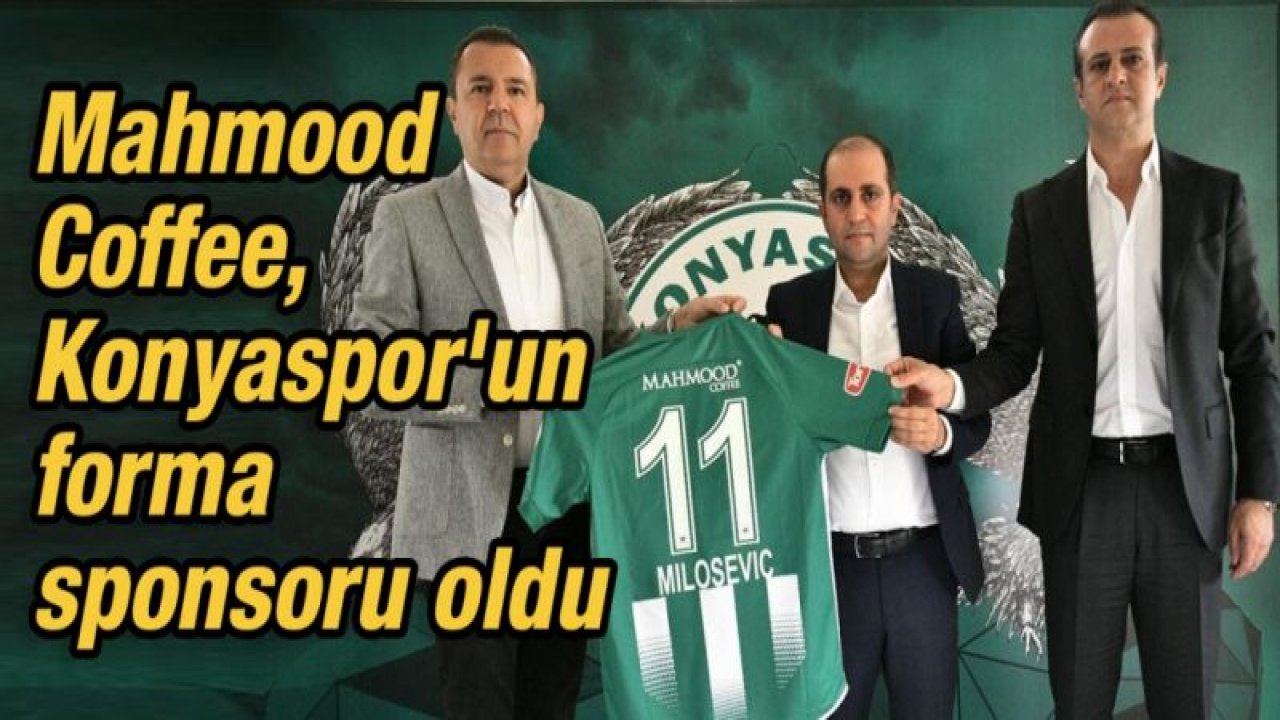 Mahmood Coffee, Konyaspor'un forma sponsoru oldu