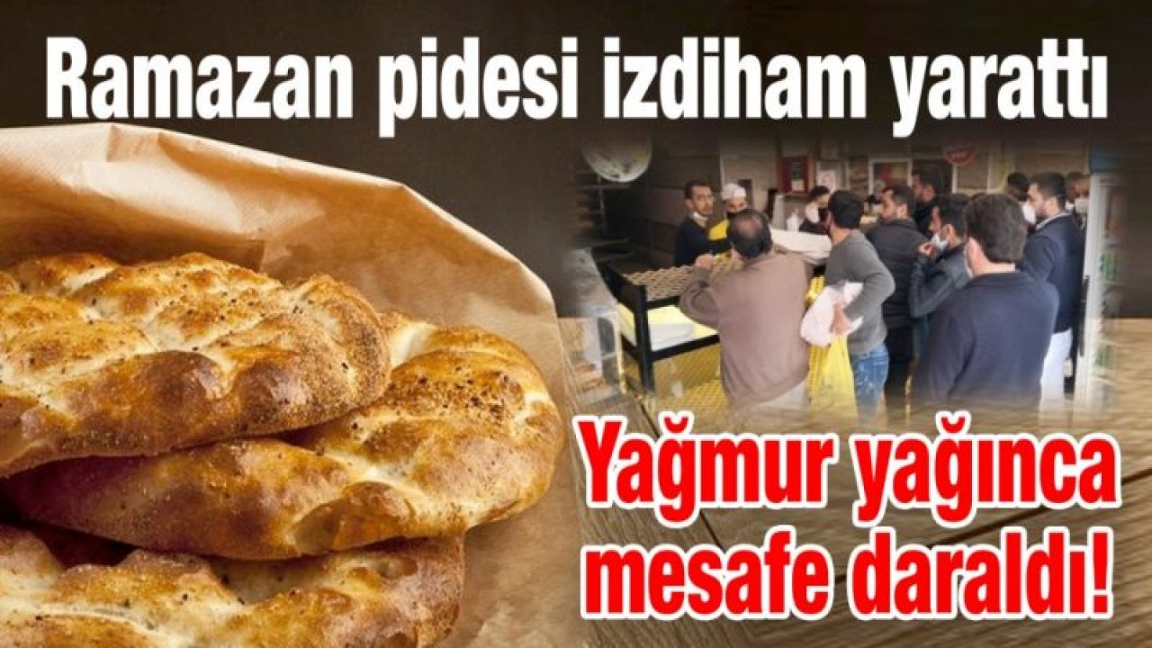 Ramazan Pidesi mesafe tanımadı…