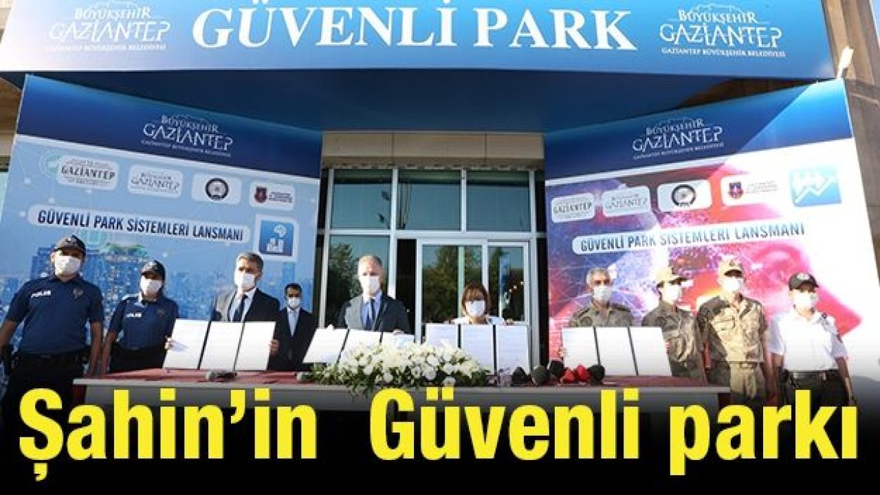 Şahin’in  Güvenli parkı