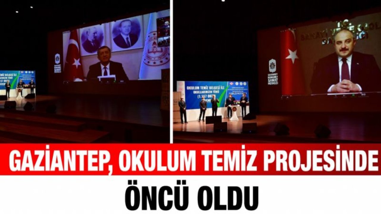 GAZİANTEP, OKULUM TEMİZ PROJESİNDE ÖNCÜ OLDU