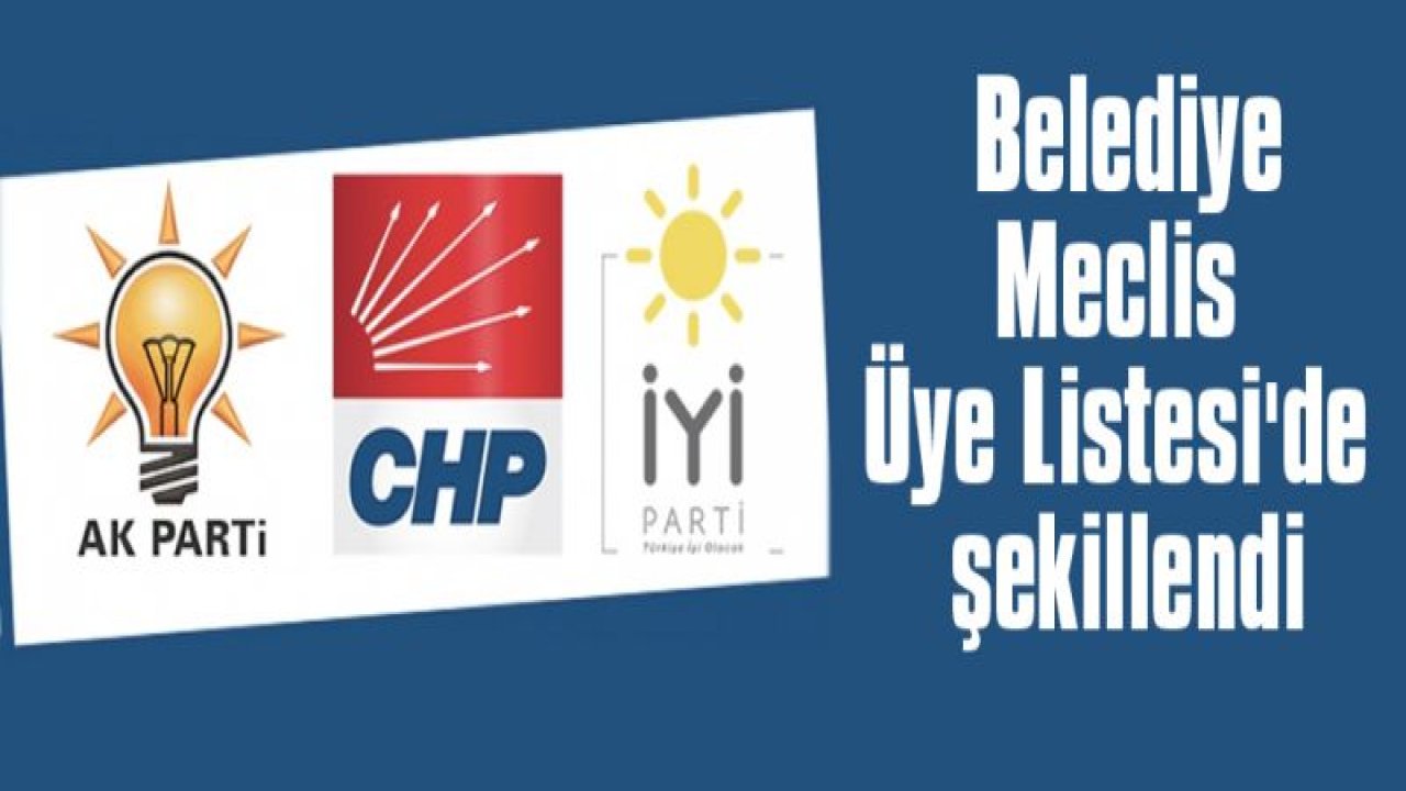 Gaziantep'te Belediye Meclis Üye Listesi son şeklini aldı