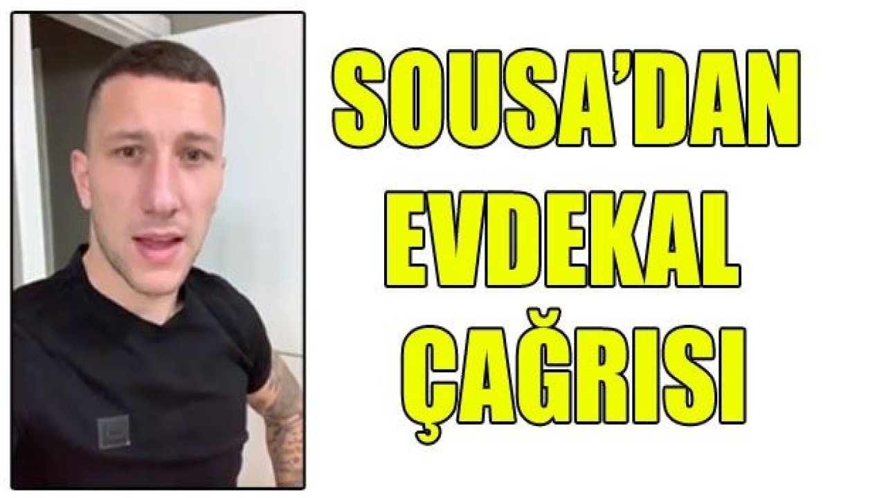 Andre Sousa’dan EvdeKal çağrısı