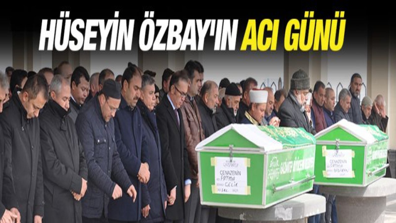 Hüseyin Özbay'ın acı günü