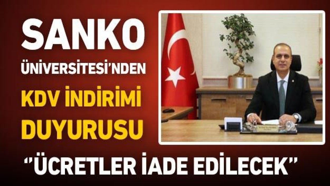 SANKO Üniversitesi'nden KDV indirimi duyurusu