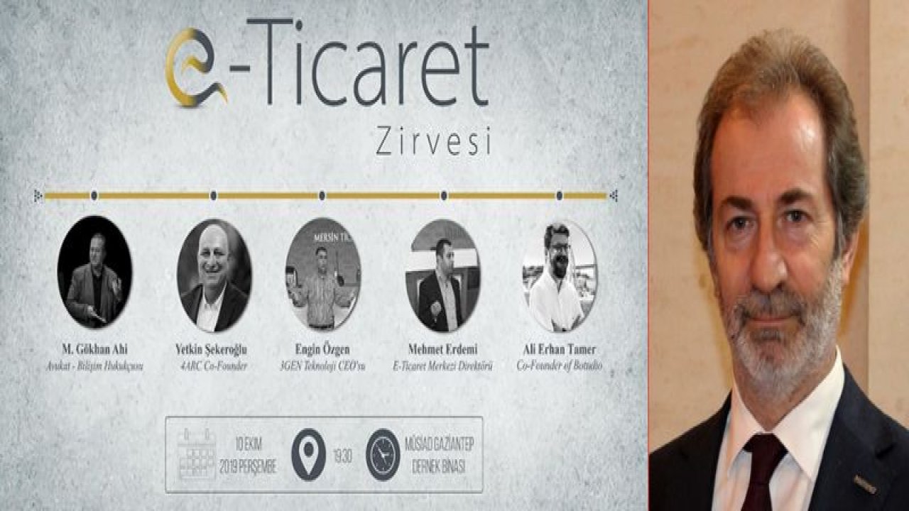 MÜSİAD Gaziantep'ten E-Ticaret zirvesi