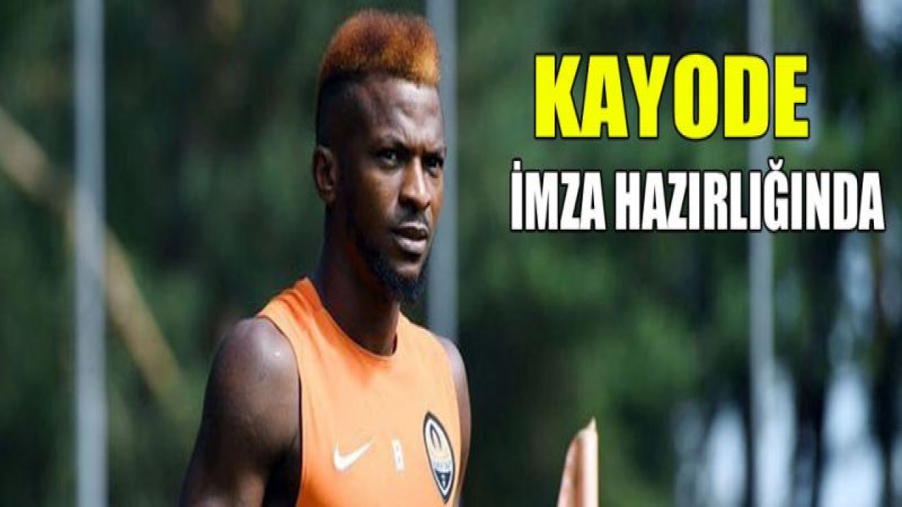 Olarenwaju Kayode İMZA HAZIRLIĞINDA