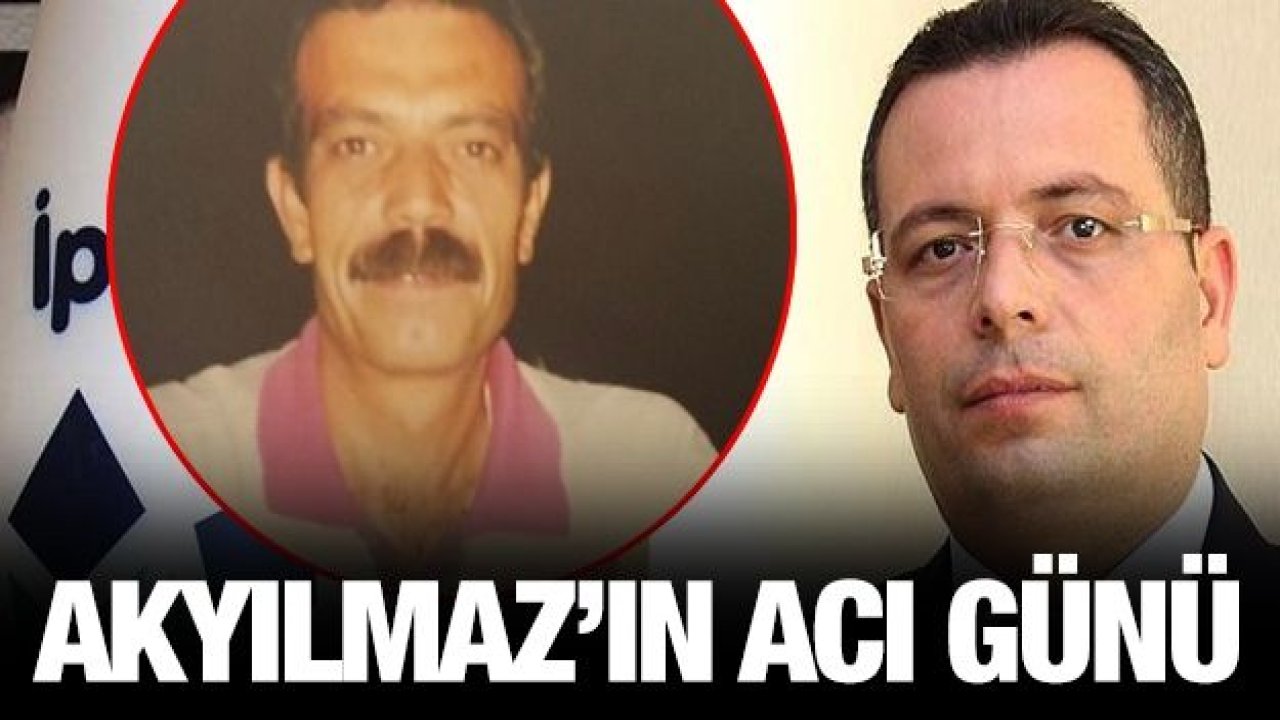 İKA Genel Sekreteri Akyılmaz’ın acı günü