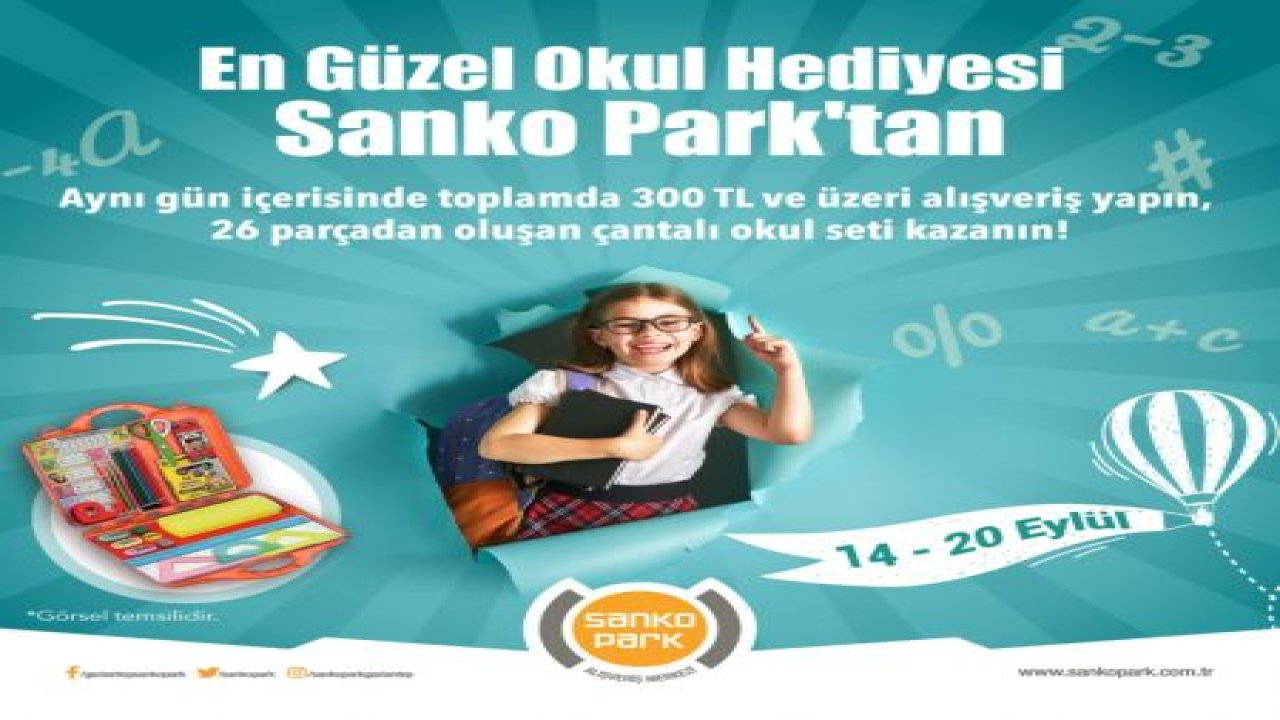 EN GÜZEL OKUL HEDİYESİ SANKO PARK’TAN