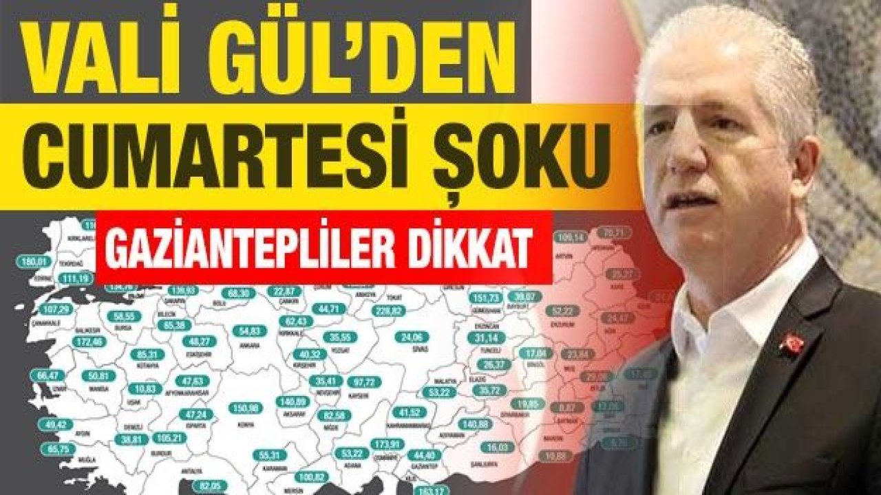 Son dakika, Vali Gül'den Cumartesi şoku!