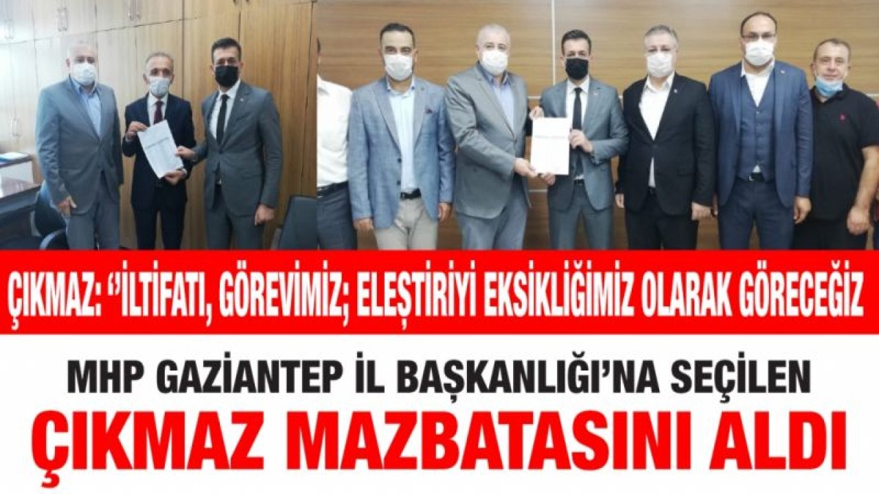 MHP GAZİANTEP İL BAŞKANLIĞI’NA SEÇİLEN CAHİT ÇIKMAZ MAZBATASINI ALDI