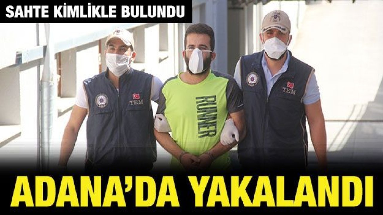 Adana'da El Kaide terör örgütü üyesi yakalandı