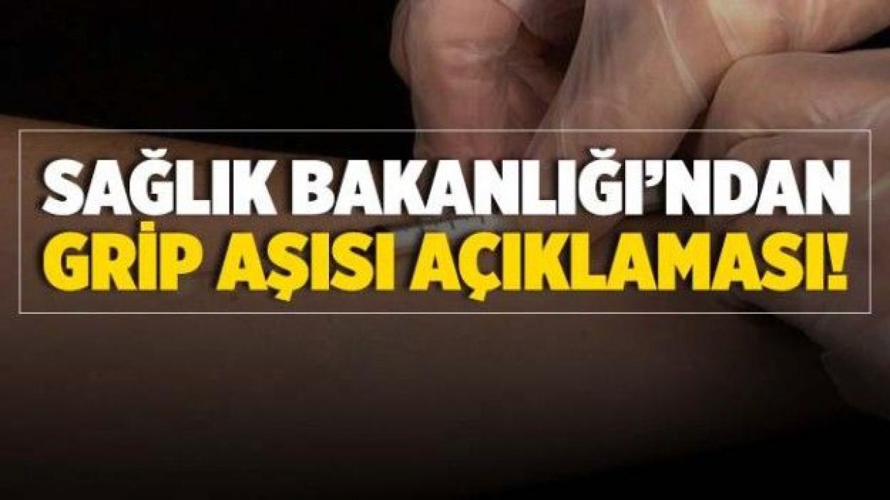 Sağlık Bakanlığından 'grip aşısı' açıklaması