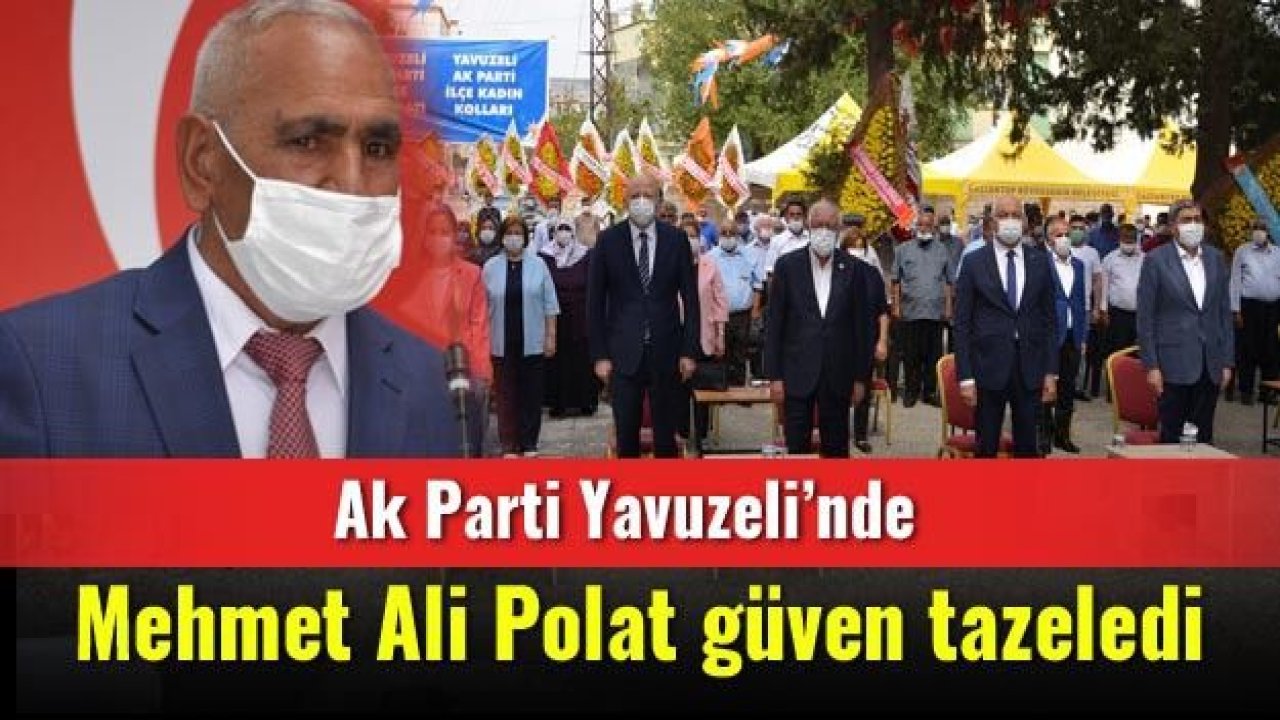 Ak Parti Yavuzeli’nde Mehmet Ali Polat güven tazeledi