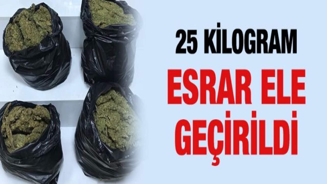 Durdurulan araçtan 25 kilo uyuşturucu çıktı